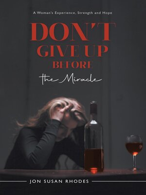 cover image of Don't Give Up Before the Miracle